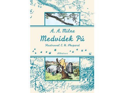 MEDVÍDEK PÚ  Milne A. A., Shepard E. H.