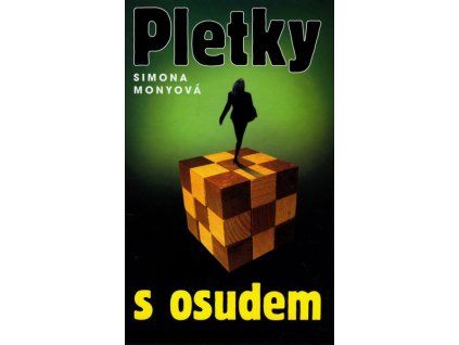 PLETKY S OSUDEM  Monyová Simona