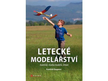 LETECKÉ MODELÁŘSTVÍ  Doupovec František