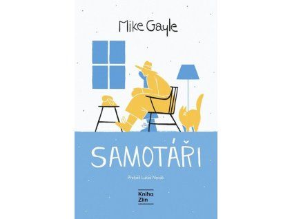 SAMOTÁŘI  Gayle Mike