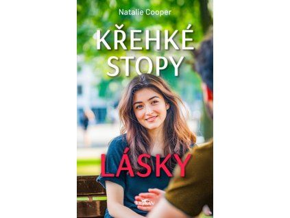 KŘEHKÉ STOPY LÁSKY  Cooper Natalie
