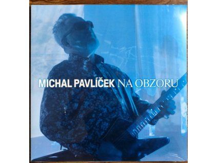 NA OBZORU  Pavlíček Michal