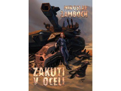 ZAKUTI V OCELI  Žamboch Miroslav