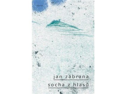 SOCHA Z HLASŮ  Zábrana Jan