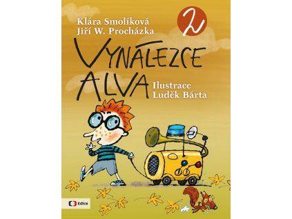VYNÁLEZCE ALVA 2  Procházka Jiří W., Smolíková Klára