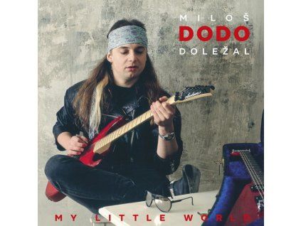 MY LITTLE WORLD  Doležal Miloš Dodo