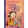 A JEŠTĚ JSEM PRÝ DRZÁ  Hlušíková Marta