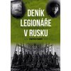 DENÍK LEGIONÁŘE V RUSKU  Pokorný František