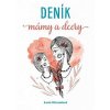 DENÍK MÁMY A DCERY  Harnošová Lucie