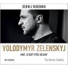 VOLODYMYR ZELENSKYJ  (AUDIOKNIHA)  Rudenko Sergej