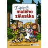 ZÁPISNÍK MALÉHO ZÁLESÁKA  Chval Zdeněk, Procházková Martina, Honzů