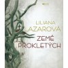 ZEMĚ PROKLETÝCH  Lazarová Liliana