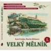 VELKÝ MĚLNÍK I.