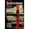 SUDETENLAND  Leoš Kyša