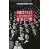 ROZPRAVA O DOBROVOLNÉM OTROCTVÍ  Boétie Étienne de la