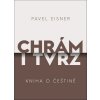 CHRÁM I TVRZ  Eisner Pavel
