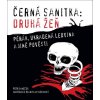 ČERNÁ SANITKA: DRUHÁ ŽEŇ  Janeček, Petr