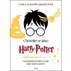 CHOVEJTE SE JAKO HARRY POTTER  Burdetová Carla Schiappa
