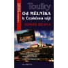 OD MĚLNÍKA K ČESKÉMU RÁJI  Hejna Tomáš