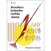 REVOLUCE JEDNOHO STÉBLA SLÁMY  Fukuoku Masanobu