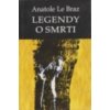 LEGENDY O SMRTI  Le Braz Anatole