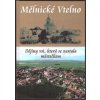 MĚLNICKÉ VTELNO  Dusílková Hana, Kiliá Jan, Mašek Jan, Ra