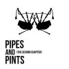 THE SECOND CHAPTER  Pipes and Pints