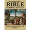 BIBLE VE SVĚTLE MYSTIKY
