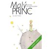 MALÝ PRINC - KOLIBŘÍ VYDÁNÍ  Saint-Exupéry Antoine de