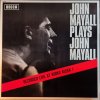 JOHN MAYALL PLAYS JOHN MAYALL  Mayall John