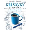 KŘÍŽOVKY PRO SENIORY - OBJEVITELÉ A VYNÁLEZCI  Nerudová Jana