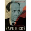 ZÁPOTOCKÝ: PŘÍLIŠ MNOHO ŽIVOTŮ  Michal Stehlík