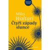 ČTYŘI ZÁPADY SLUNCE  Waltari Mika