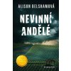 NEVINNÍ ANDĚLÉ  Belshamová Alison