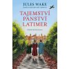 TAJEMSTVÍ PANSTVÍ LATIMER  Wake Jules