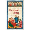 KRVAVÉ SLZY  Vondruška Vlastimil