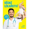 DĚCKÉ LÉKAŘSTVÍ - 100+ TRIKŮ, JAK NESKON  Děckař Cyril