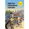 RYCHLÉ ŠÍPY: JAK TO VŠECHNO ZAČALO  Malá Eva, Foglar Jaroslav
