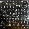 24/11/2019 (MIŠÍK)  Mišík Vladimír & Blue Shadows Etc.