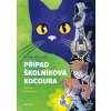 PŘÍPAD ŠKOLNÍKOVA KOCOURA  Volhejnová Veronika