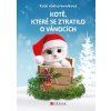 KOTĚ, KTERÉ SE ZTRATILO O VÁNOCÍCH  Waterbrooková Rose