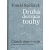 DRUHÁ DERIVACE TOUHY  Sedláček Tomáš