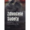 ZDIVOČELÉ SUDETY  Jenčík Milan
