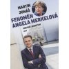 FENOMÉN ANGELA MERKELOVÁ  Jonáš Martin