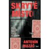 SKRYTÉ MÍSTO  Mazáč Antonín