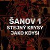 STEJNÝ KRYSY JAKO KDYSI  Šanov I.