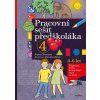 PRACOVNÍ SEŠIT PŘEDŠKOLÁKA 4  Novotná Ivana