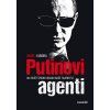 PUTINOVI AGENTI  Kundra Ondřej