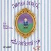 MŮJ PŘÍŠERNÝ SYN (AUDIOKNIHA)  Devátá Ivanka, Formáčková Marie