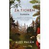 ZA TICHEM - ŠUMAVA  Palán Aleš